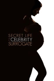 Poster Secret Life Of A Celebrity Surrogate