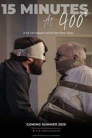 فيلم 15 Minutes at 400 Degrees 2019 مترجم