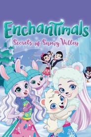 Enchantimals: Secrets of Snowy Valley постер