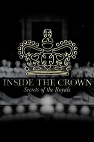 مشاهدة مسلسل Inside the Crown: Secrets of the Royals مترجم أون لاين بجودة عالية