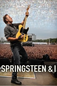 Bruce Springsteen: Springsteen & I (2013)
