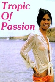 Tropic of Passion (1973)