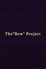 The “Dew” Project