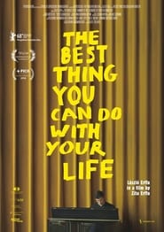 Poster The Best Thing You Can Do with Your Life 2018