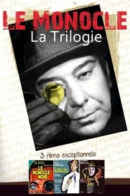 La Trilogie du Monocle - Saga en streaming