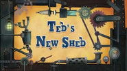 Ted's New Shed still