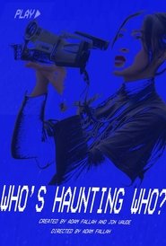 Who's Haunting Who? (2025)