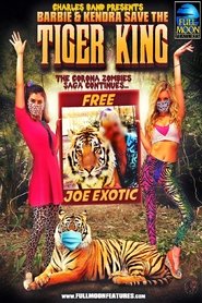Barbie and Kendra Save the Tiger King! (2020) Barbie and Kendra Save the Tiger King! (2020)