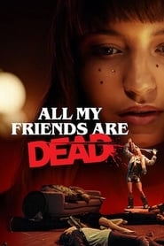 Poster All My Friends Are Dead 2020