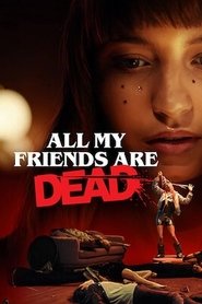 Poster All My Friends Are Dead 2020