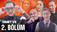 İsmet Ve – Evrim & İnsan & Yoğurt & Çağ (2.Bölüm) still