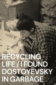 Poster Recycling Life - I Found Dostoyevsky in the Garbage 2011