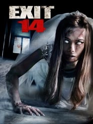 Voir Exit 14 en streaming vf gratuit sur streamizseries.net site special Films streaming