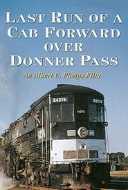 Poster Last Run of a Cab Forward Over Donner Pass DVD 2004