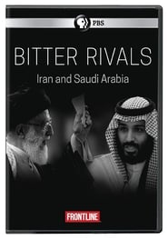 Bitter Rivals: Iran and Saudi Arabia (2018)