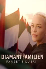 Diamantfamilien - Fanget i Dubai poster