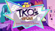 TKO's House