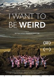 I Want to Be Weird