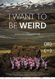 Poster I Want to Be Weird 2015
