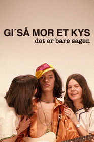 Gi' så mor et kys - det er bare sagen