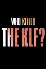 Who Killed the KLF? (2021)