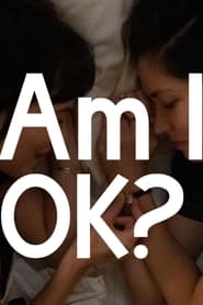 Am I OK? постер