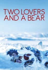 Two Lovers and a Bear