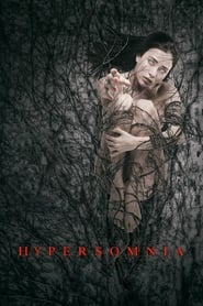 Watch Hypersomnia 2017 online free – 01MoviesHD