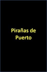 Poster Pirañas de Puerto 1986
