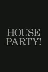 House Party!