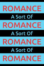 A Sort Of Romance (2024)