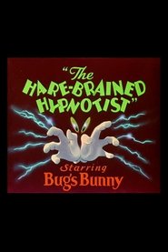 The Hare-Brained Hypnotist постер