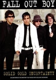 Full Cast of Fall Out Boy: Solid Gold Uncertainty