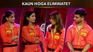 Kaun Hoga Eliminate?