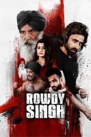 Rowdy Singh (2022) Punjabi HD