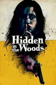 Hidden in the Woods постер