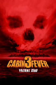 Poster Cabin Fever 3 - Patient Zero