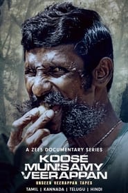 Koose Munisamy Veerappan Season 1 (Tamil + Telugu + Kannada + Hindi)