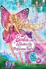 Barbie: Butterfly e a Fada Princesa (2013)