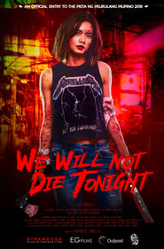 We Will Not Die Tonight постер