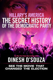 Hillary's America: The Secret History of the Democratic Party постер