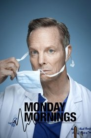 Voir Serie Monday Mornings streaming