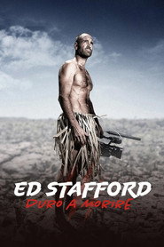 Ed Stafford: Left For Dead