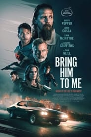 مشاهدة فيلم Bring Him to Me 2023 مترجم