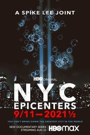 NYC Epicenters 9/11➔2021½ (2021)