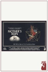 Mother’s Ruin