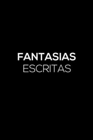 Fantasias Escritas film gratis Online