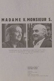 Madame V. Monsieur S. (1989)