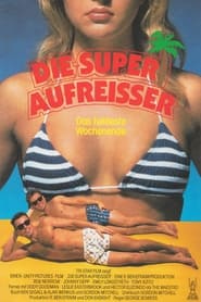 Die Superaufreißer (1985)