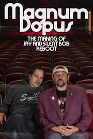 Magnum Dopus: The Making of Jay and Silent Bob Reboot постер